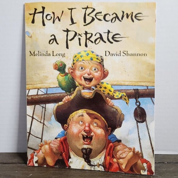 How I Became a Pirate by Melinda Long & David Shannon Paperback - Picture 1 of 6